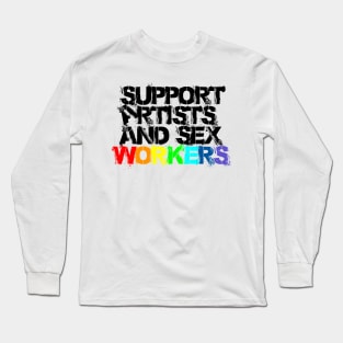 Support Artists and Sex Workers (white LGBTQIA+ edition) Long Sleeve T-Shirt